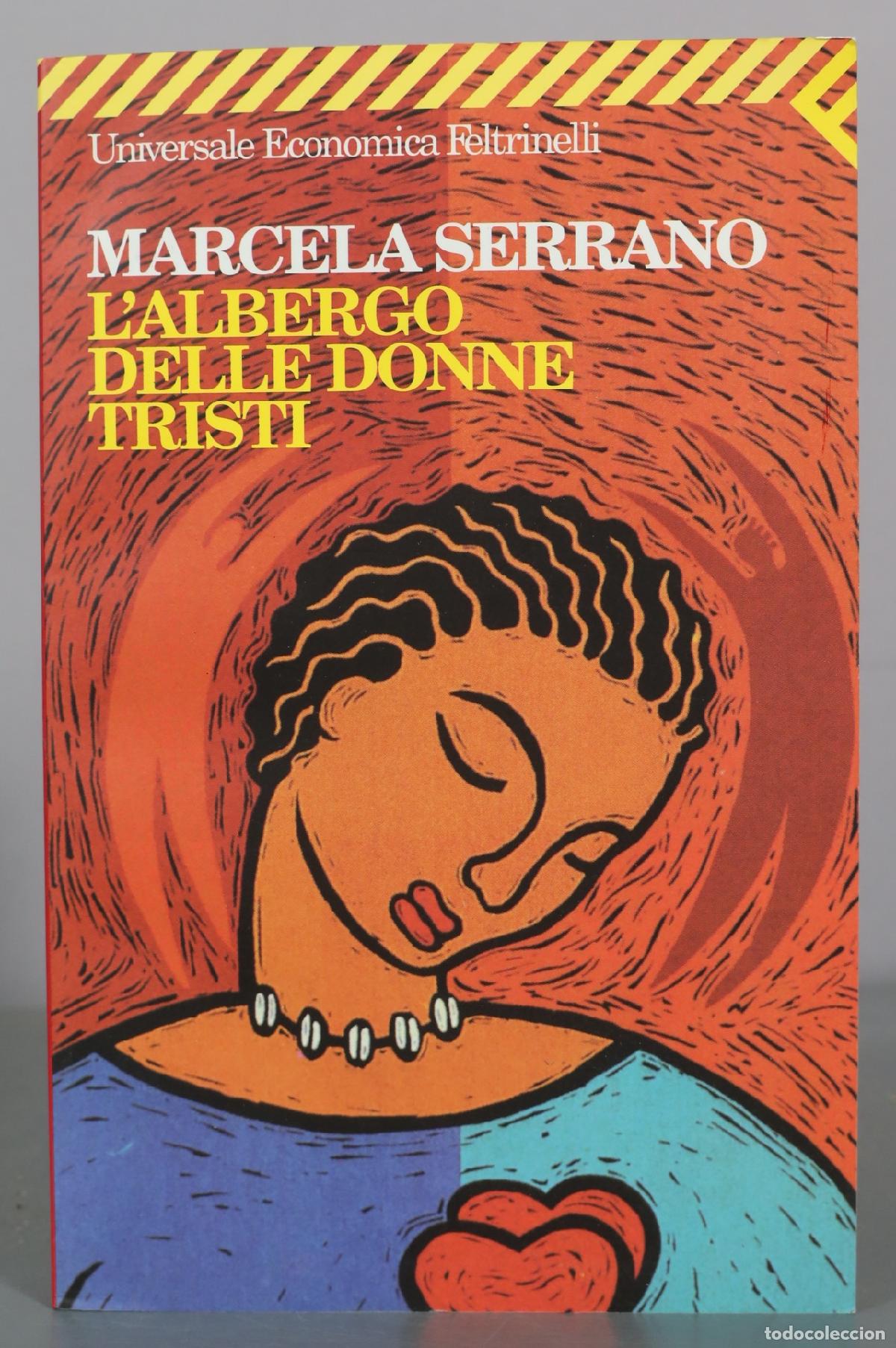 Libri di seconda mano: L'albergo delle donne tristi - Marcela Serrano - Feltrinelli