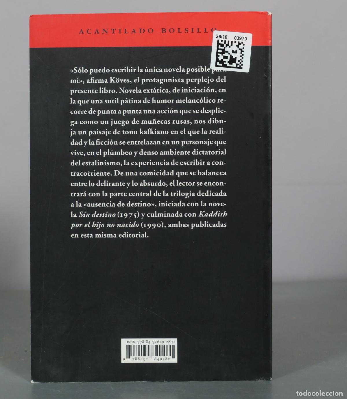 Libros de segunda mano: Fiasco - Imre Kertesz - Acantilado - Foto 2