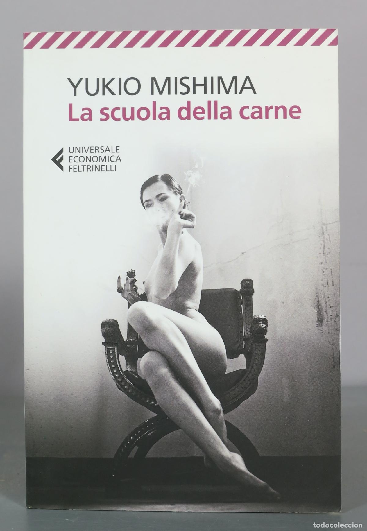Libros de segunda mano: La scuola della carne - Yukio Mishima - Feltrinelli