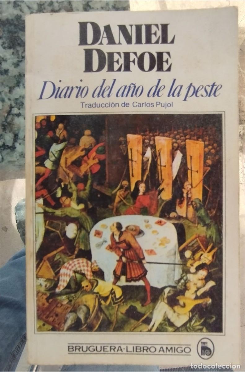 Libros de segunda mano: DIARIO DEL A&Ntilde;O DE LA PESTE DANIEL DEFOE Ed. BRUGUERA 1985 LIBRO AMIGO