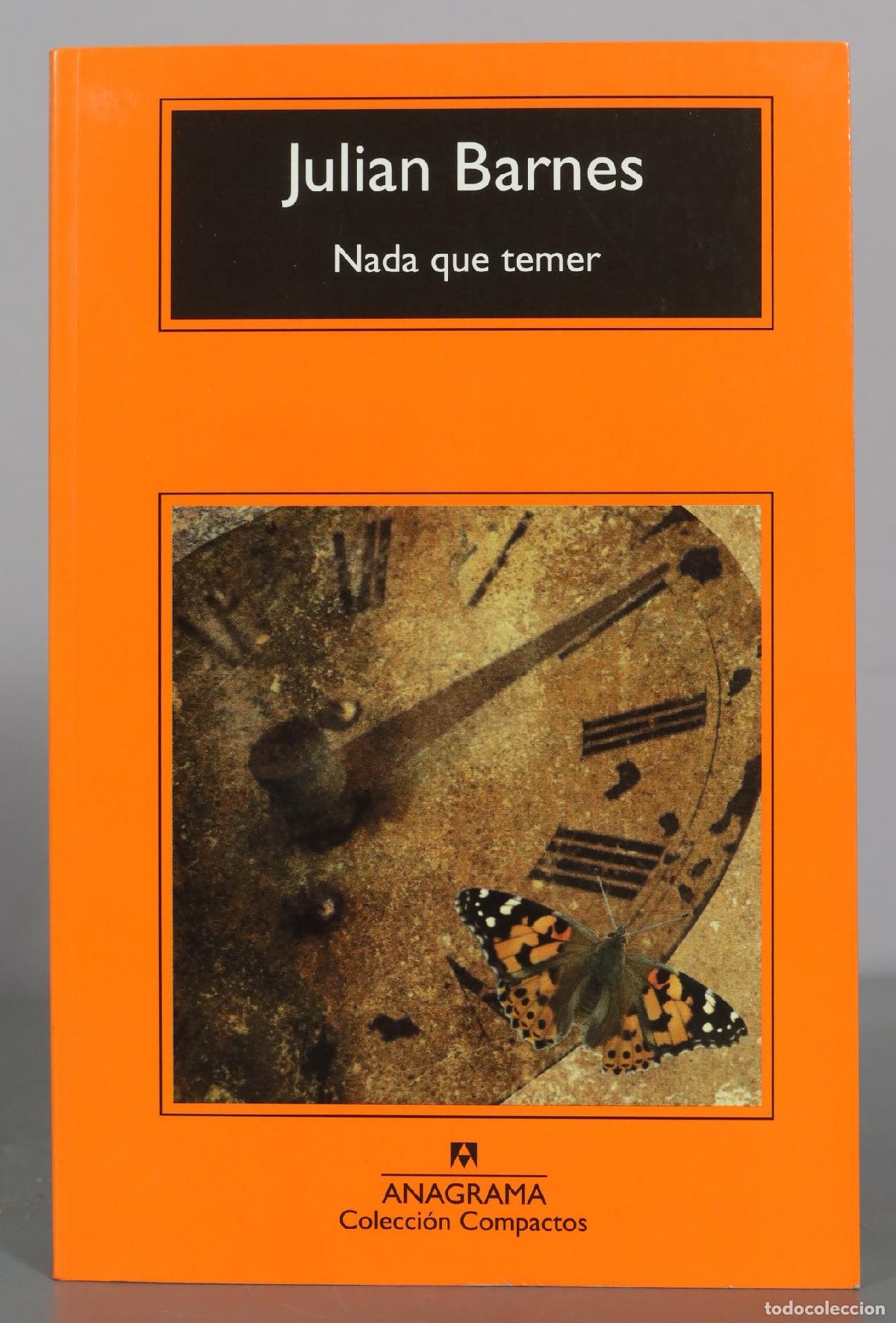 Libros de segunda mano: Nada que temer - Julian Barnes - Anagrama