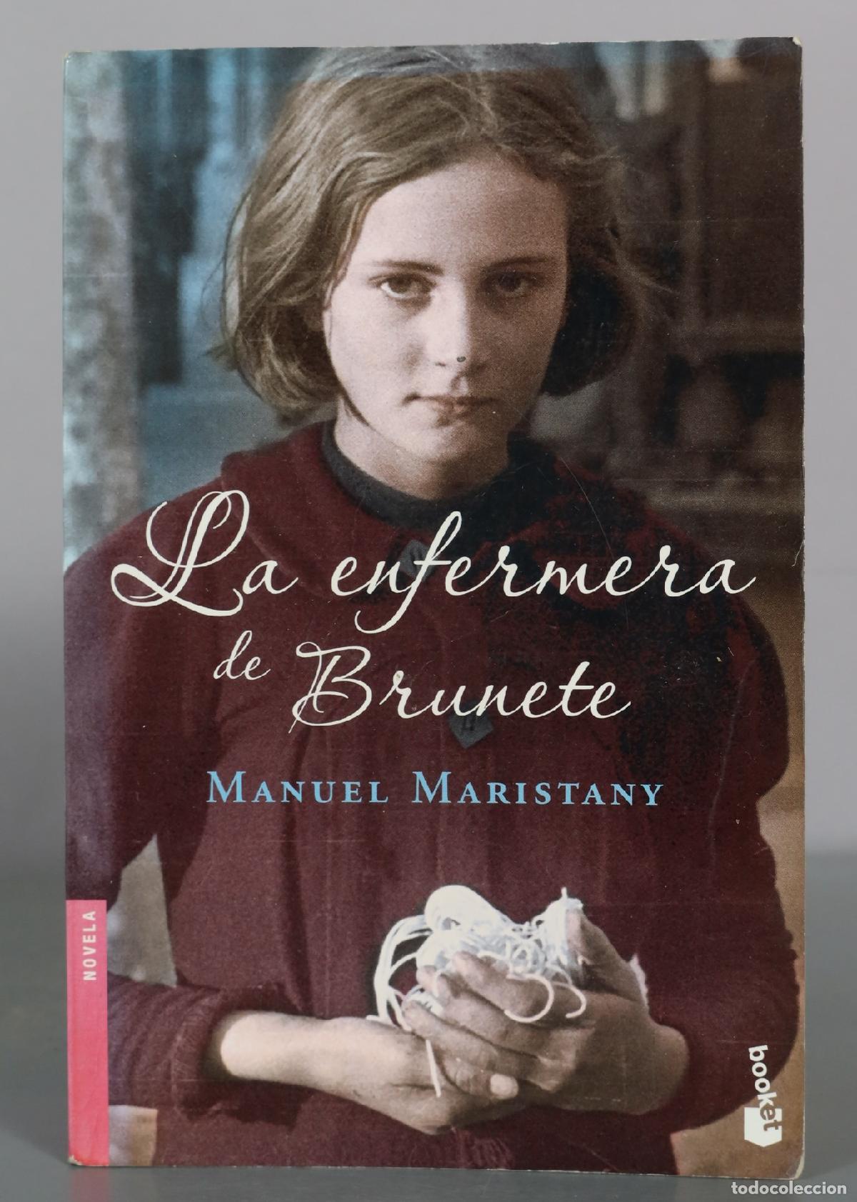 Libros de segunda mano: La enfermera de Brunete - Manuel Maristany - Planeta