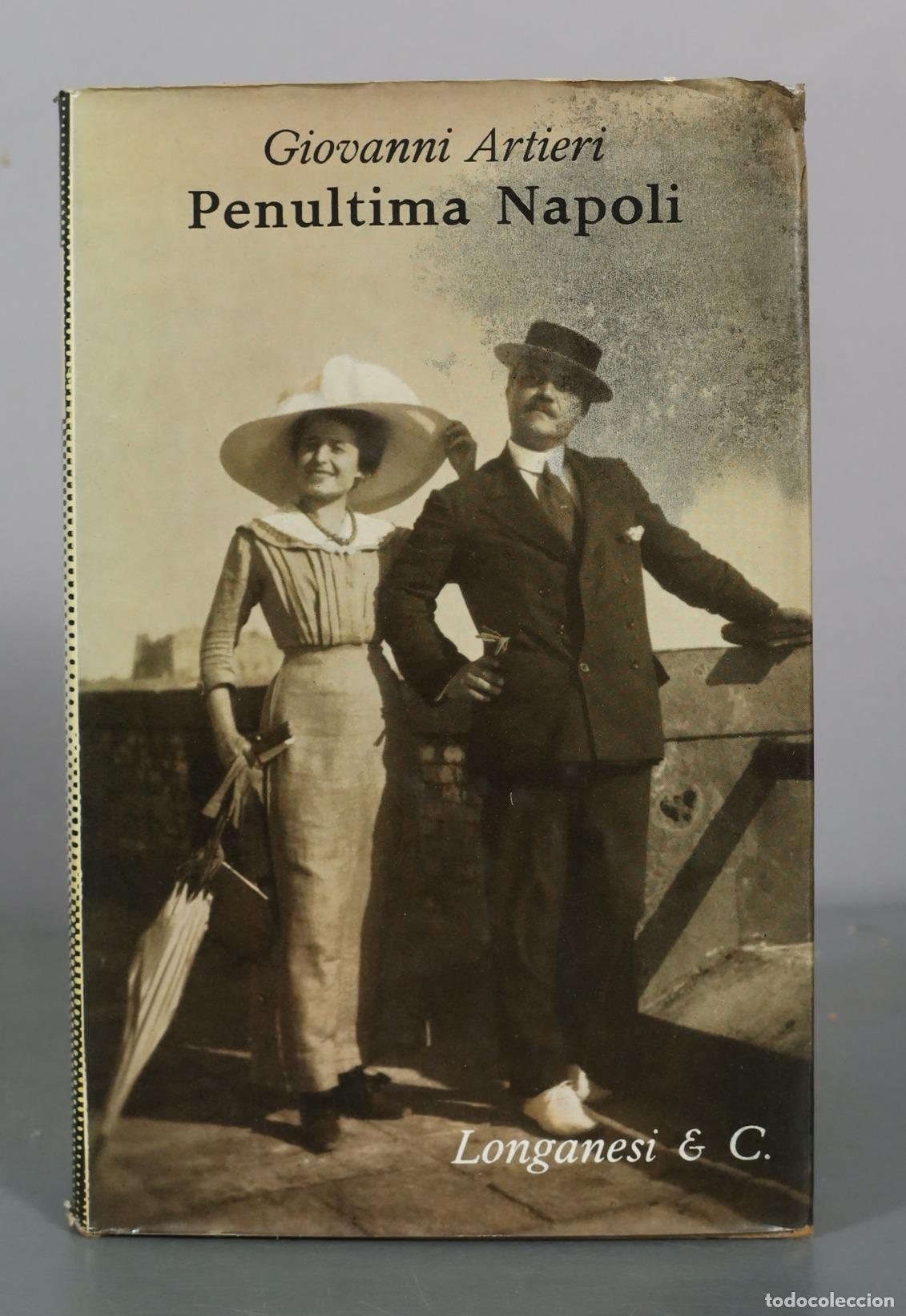 Libros de segunda mano: Penultima Napoli - Giovanni Artieri - Longanesi