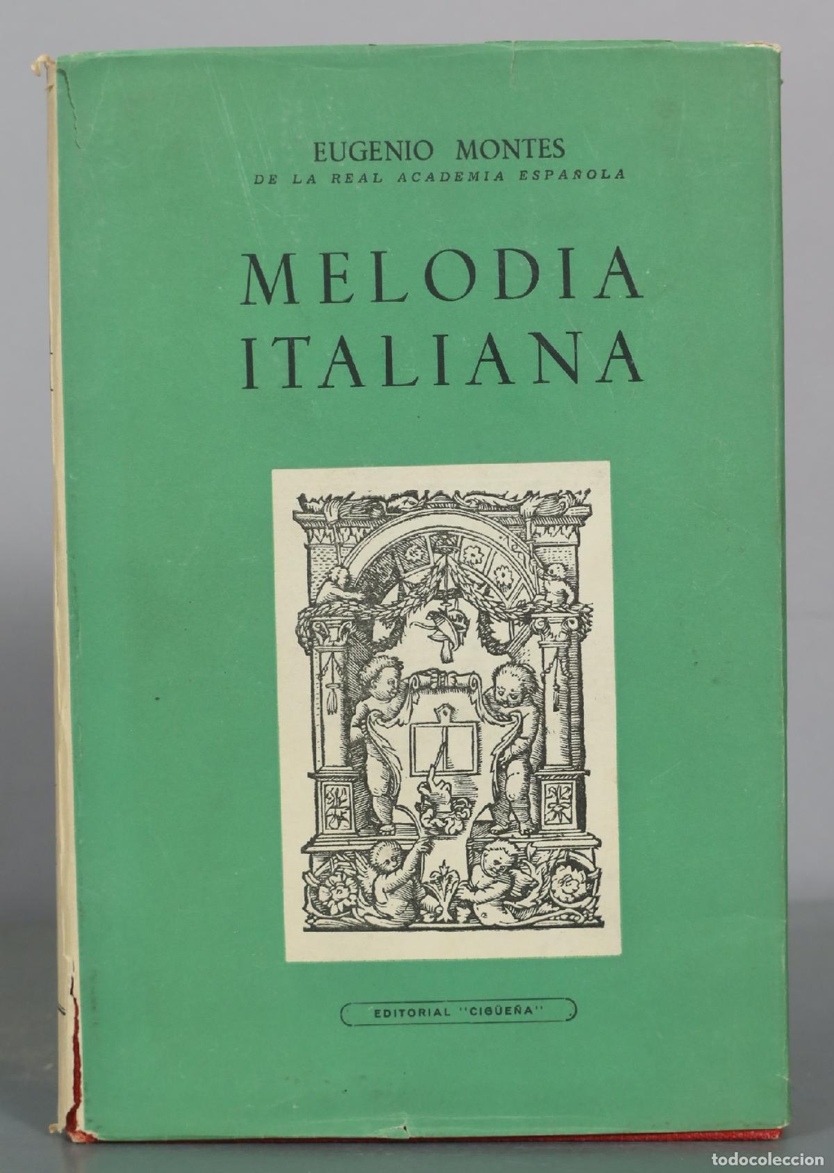 Libros de segunda mano: Melodia Italiana - Eugenio Montes - Editorial Cig&uuml;e&ntilde;a