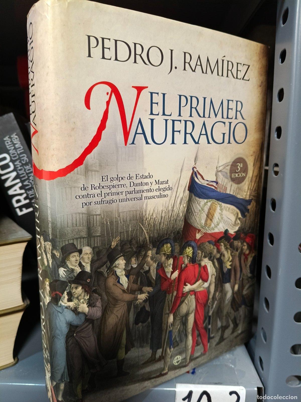 Libros de segunda mano: El primer naufragio | Pedro J. Ram&iacute;rez | La Esfera de los Libros | 2011