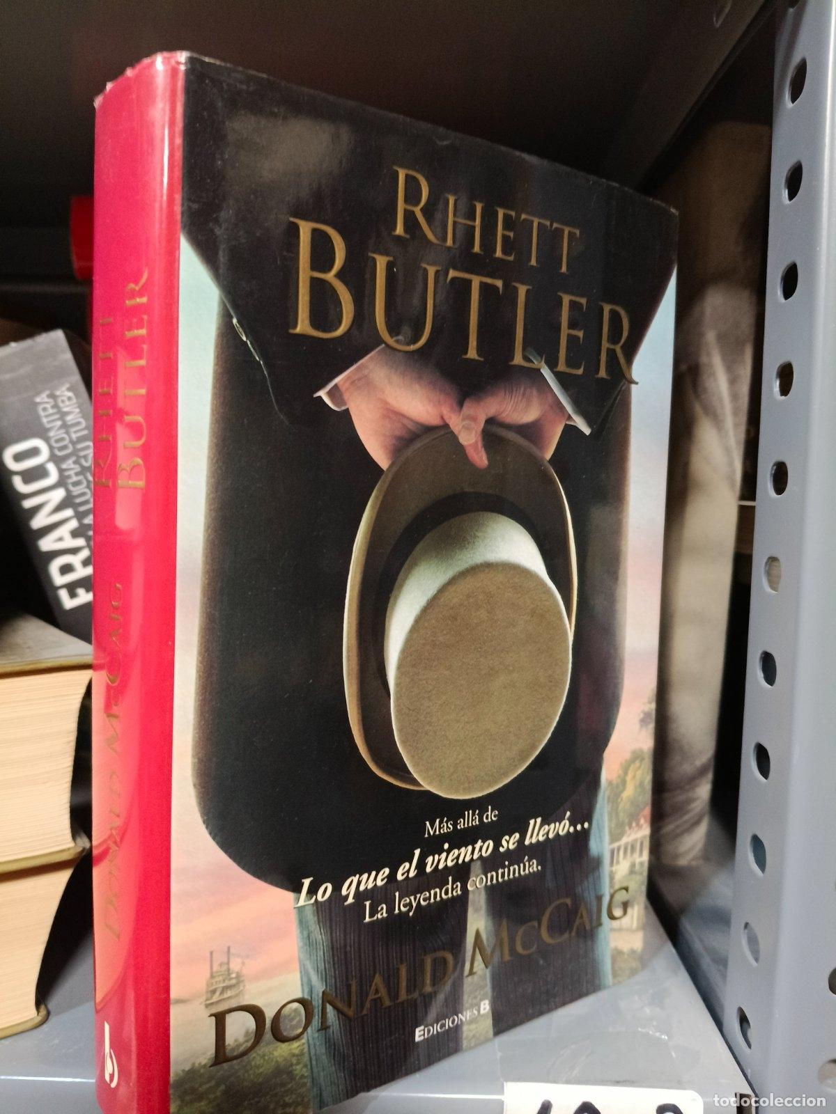 Libros de segunda mano: Rhett Butler | Donald McCaig | B | 2008