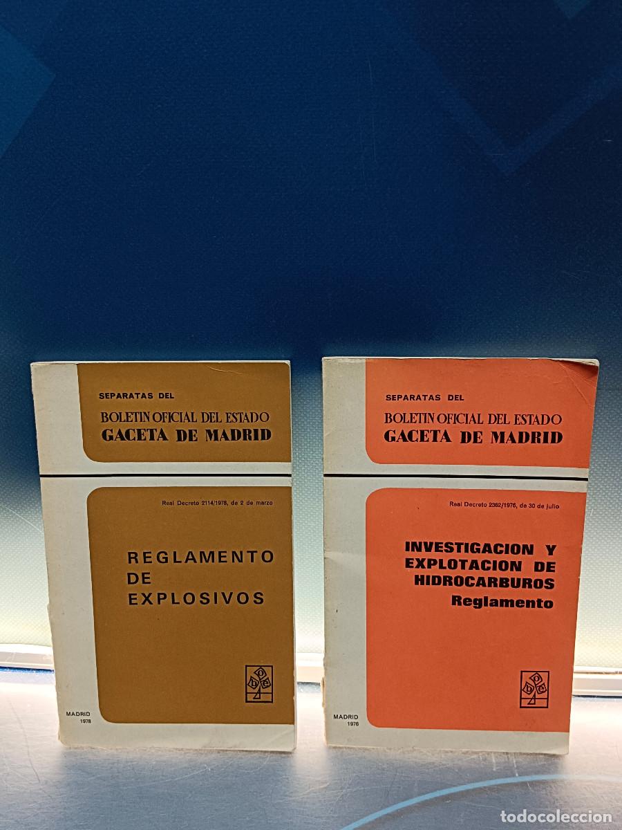 Libros de segunda mano: boletin oficial del estado, Reglamento de explosivos + Investigacion y explotacion de hidrocarburos