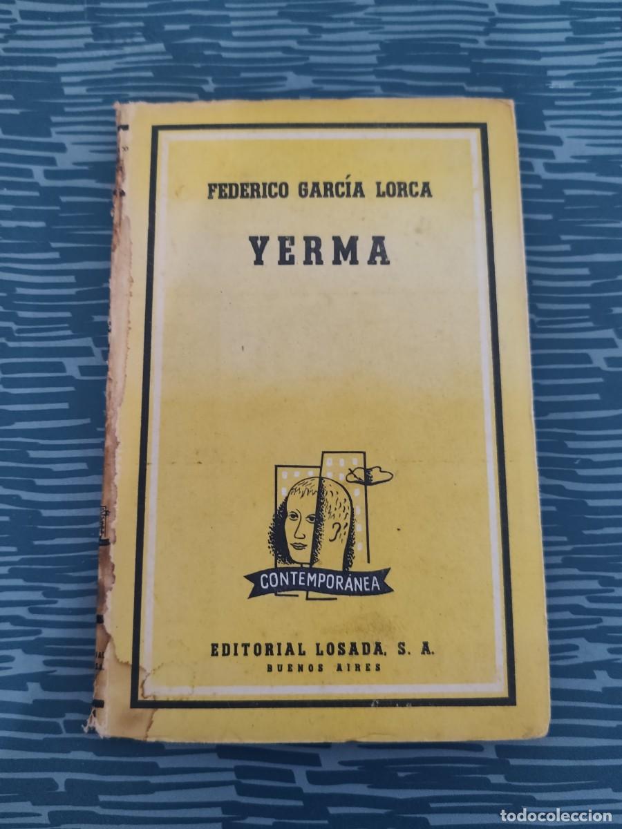 Libros de segunda mano: YERMA, FEDERICO GARCIA LORCA, EDITORIAL LOSADA,1963,101; P&Aacute;GINAS.