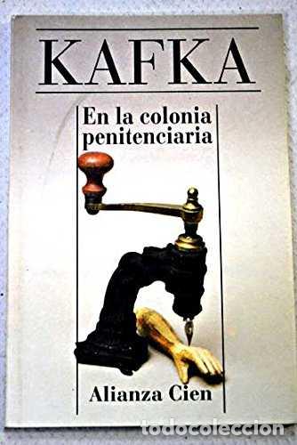 Libros de segunda mano: En la Colonia Penitenciaria - Franz Kafka - Alianza Editorial - Alianza Cien, 2242