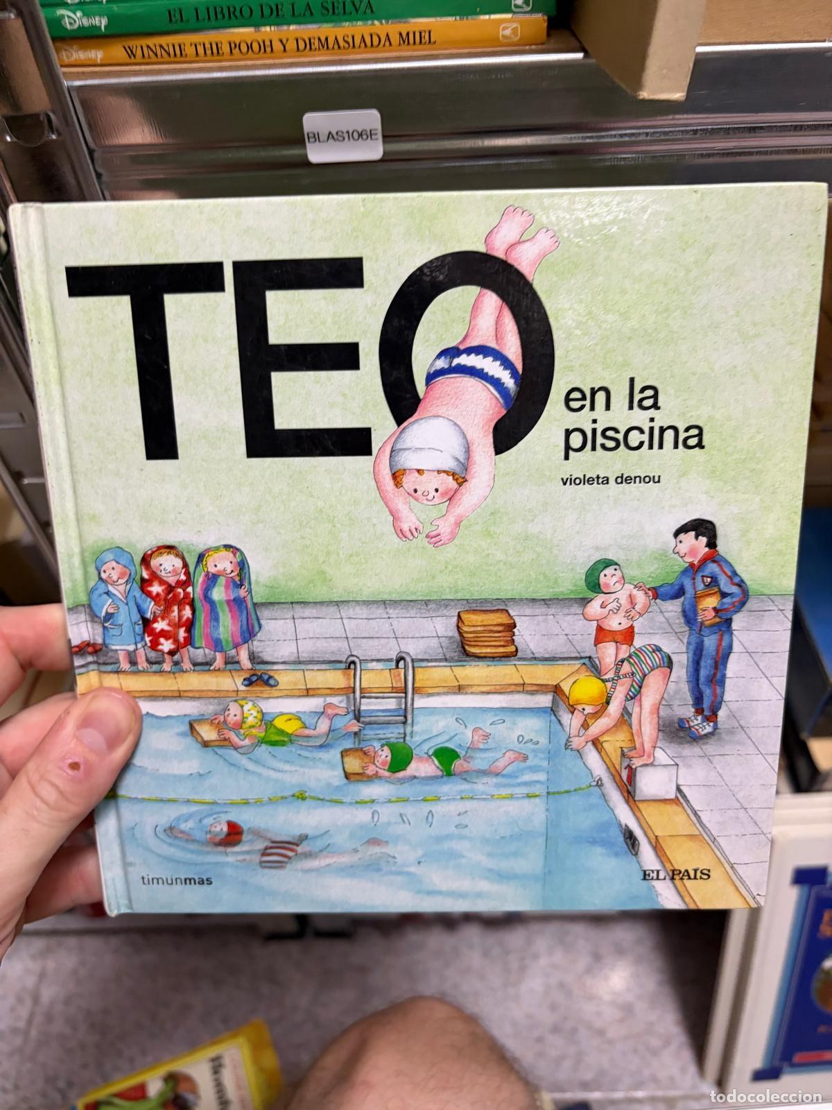 Libros de segunda mano: BLAS106E - Violeta Denou - Teo en la piscina - Timunmas