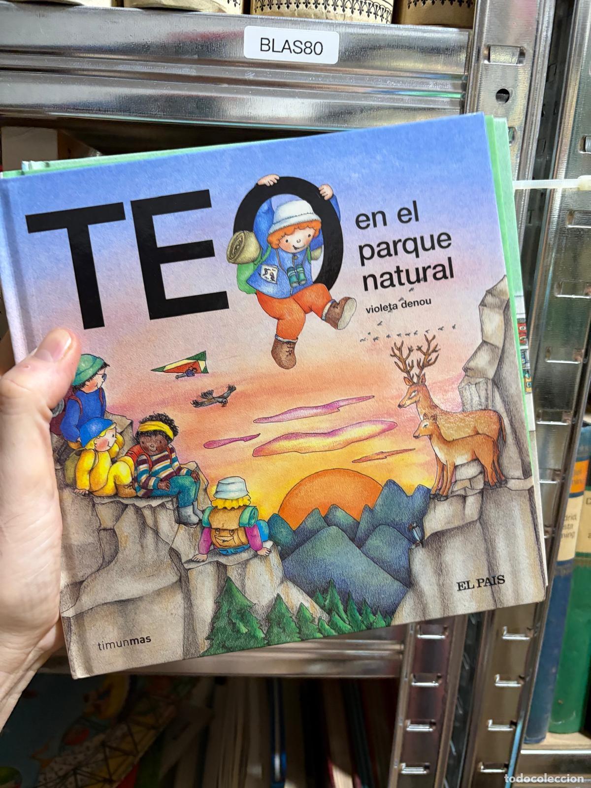 Libros de segunda mano: BLAS80 Violeta Denou Teo en el parque natural Timunmas El Pa&iacute;s
