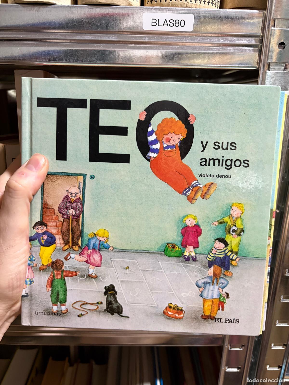Libros de segunda mano: BLAS80 Violeta Denou Teo y sus amigos Timunmas El Pa&iacute;s