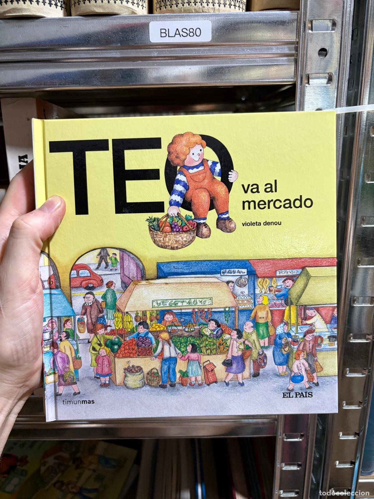 Libros de segunda mano: BLAS80 Violeta Denou Teo va al mercado Timunmas El Pa&iacute;s