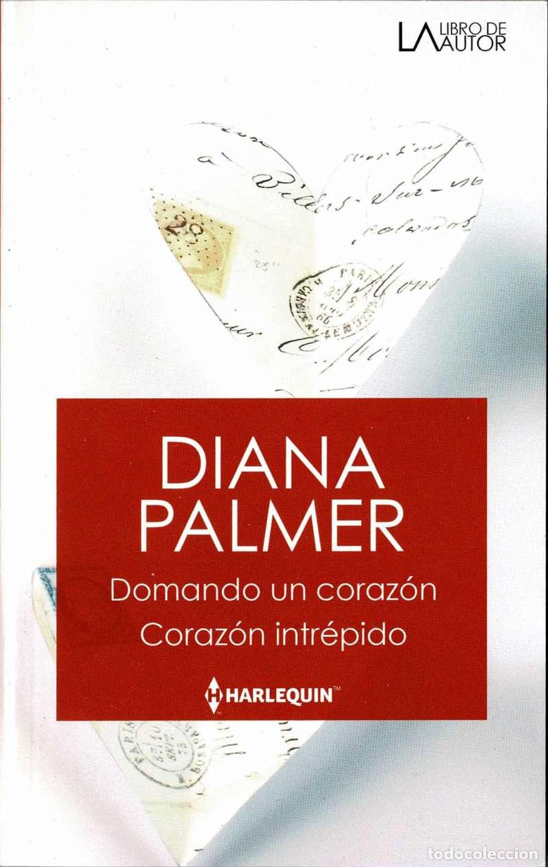 Libros de segunda mano: Domando un coraz&oacute;n. Coraz&oacute;n intr&eacute;pido - Diana Palmer