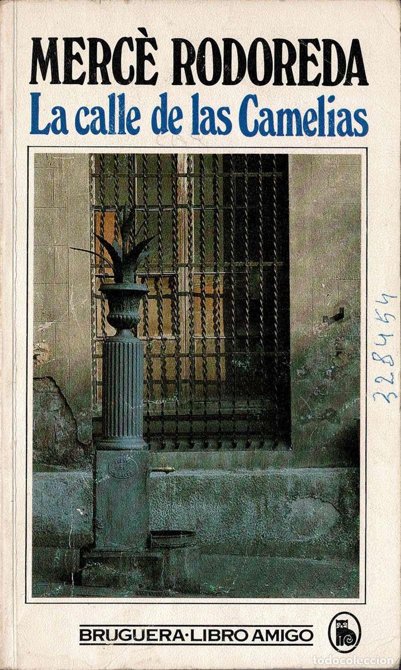 Libros de segunda mano: La calle de las Camelias - Merc&egrave; Rodoreda