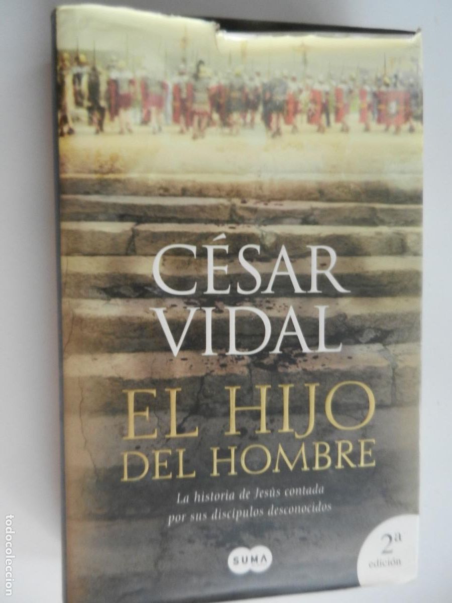 Libros de segunda mano: EL HIJO DEL HOMBRE - CESAR VIDAL - SUMA - 2007-