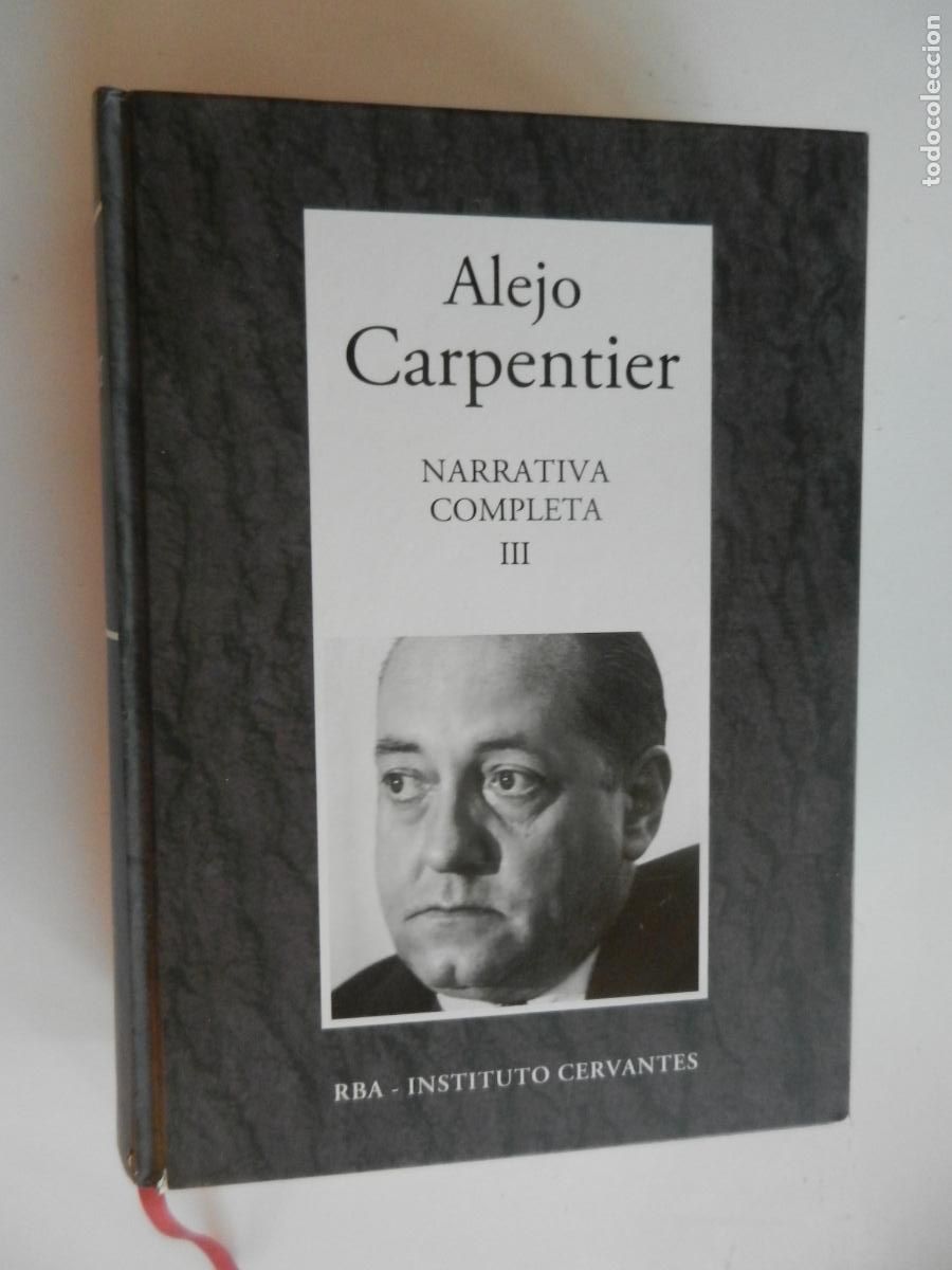 Libri di seconda mano: ALEJO CARPENTIER - NARRATIVA COMPLETA - RBA INSTITUTO CERVANTES - 2006 - VER CONTENIDO INDICE