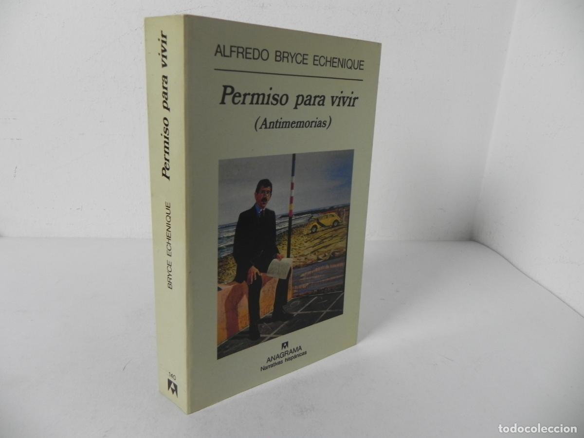 Libros de segunda mano: PERMISO PARA VIVIR (ANTIMEMORIAS) (ALFREDO BRYCE ECHENIQUE) EDITORIAL ANAGRAMA-1993