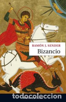 Libros de segunda mano: Bizancio. - J. Sender, Ram&oacute;n.