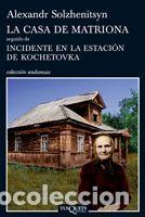 Libros de segunda mano: La casa de Matriona. - Solzhenitsyn, Alexandr. - Foto 1