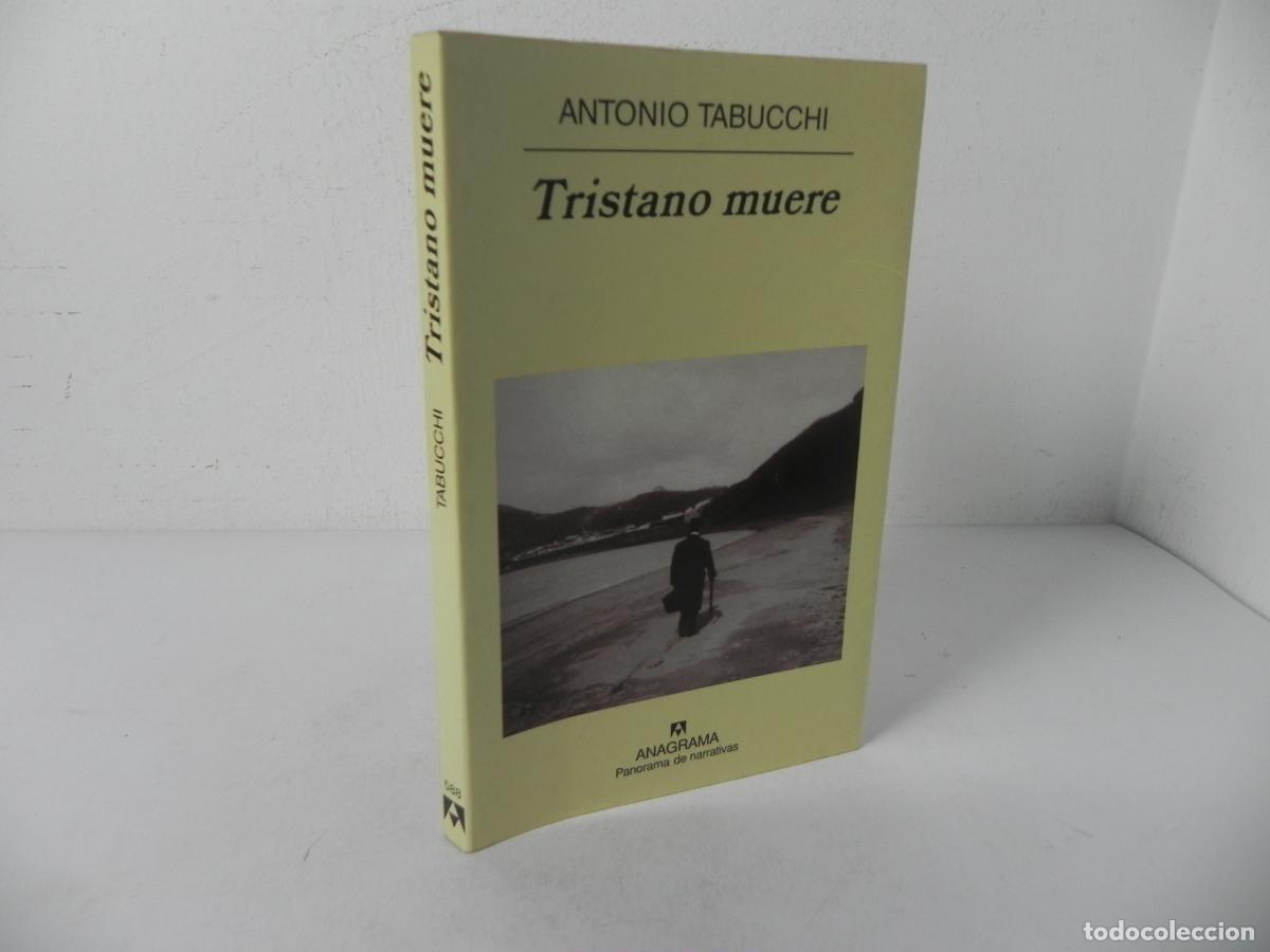 Libros de segunda mano: TRISTANO MUERE (ANTONIO TABUCCHI) EDITORIAL ANAGRAMA-2004