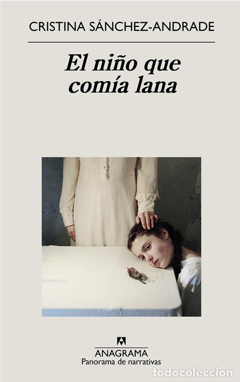 Libros de segunda mano: El ni&ntilde;o que com&iacute;a lana. - S&aacute;nchez-Andrade, Cristina.