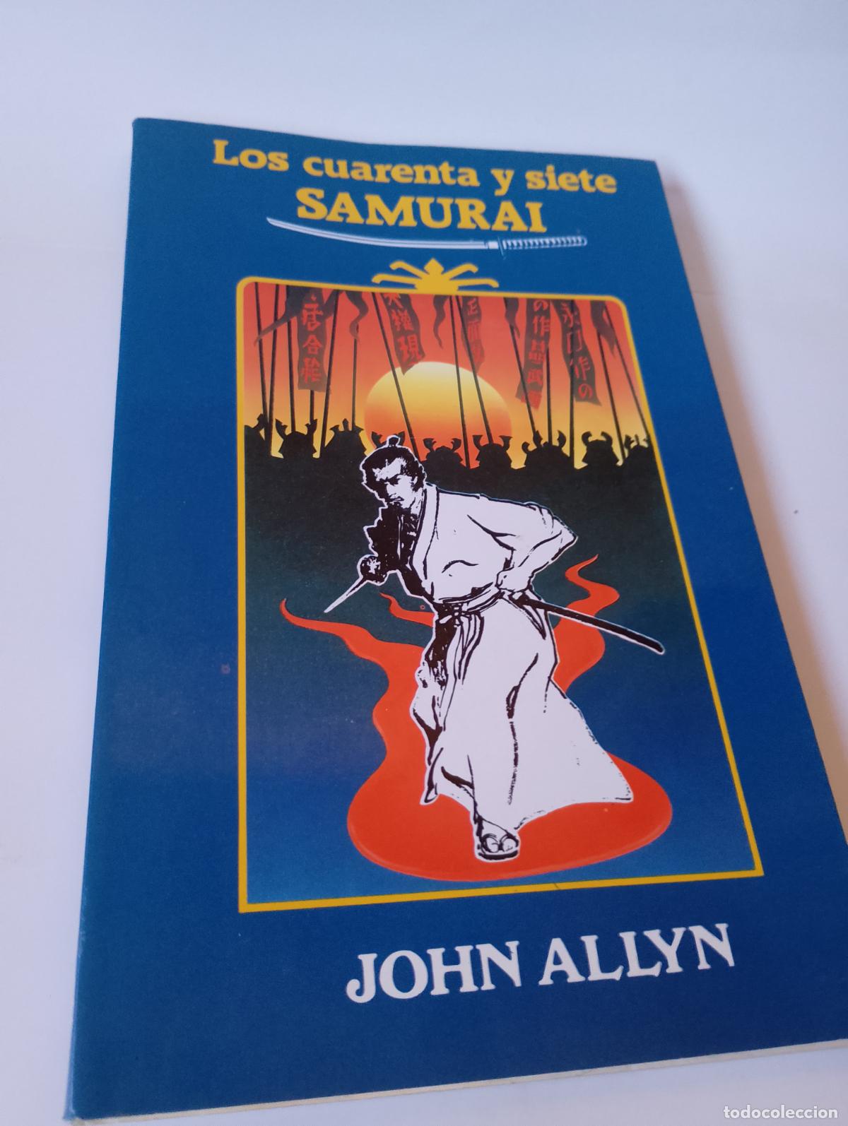 Libros de segunda mano: Los cuarenta y siete SAMURAI. JOHN ALLYN. La historia de los 47 RONIN