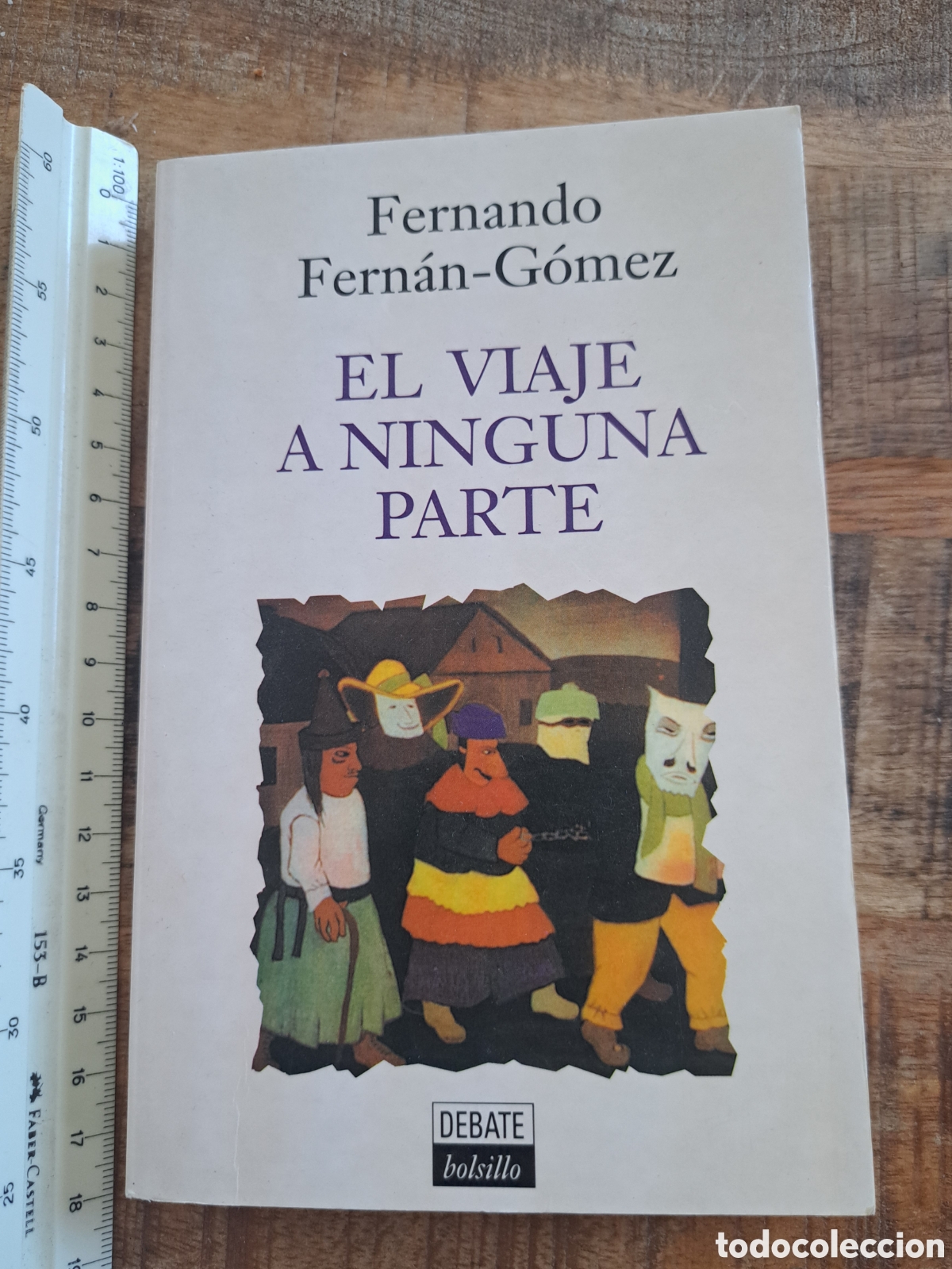 Libros de segunda mano: Jml Fernando Fernan Gomez. El viaje a ninfuna parte. Debate bolsillo. Primera edicion 1993.