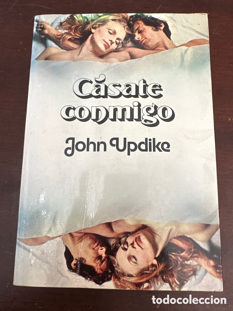 Libros de segunda mano: JOHN UPDIKE - CASATE CONMIGO - EDITORIAL NOGUER 1977