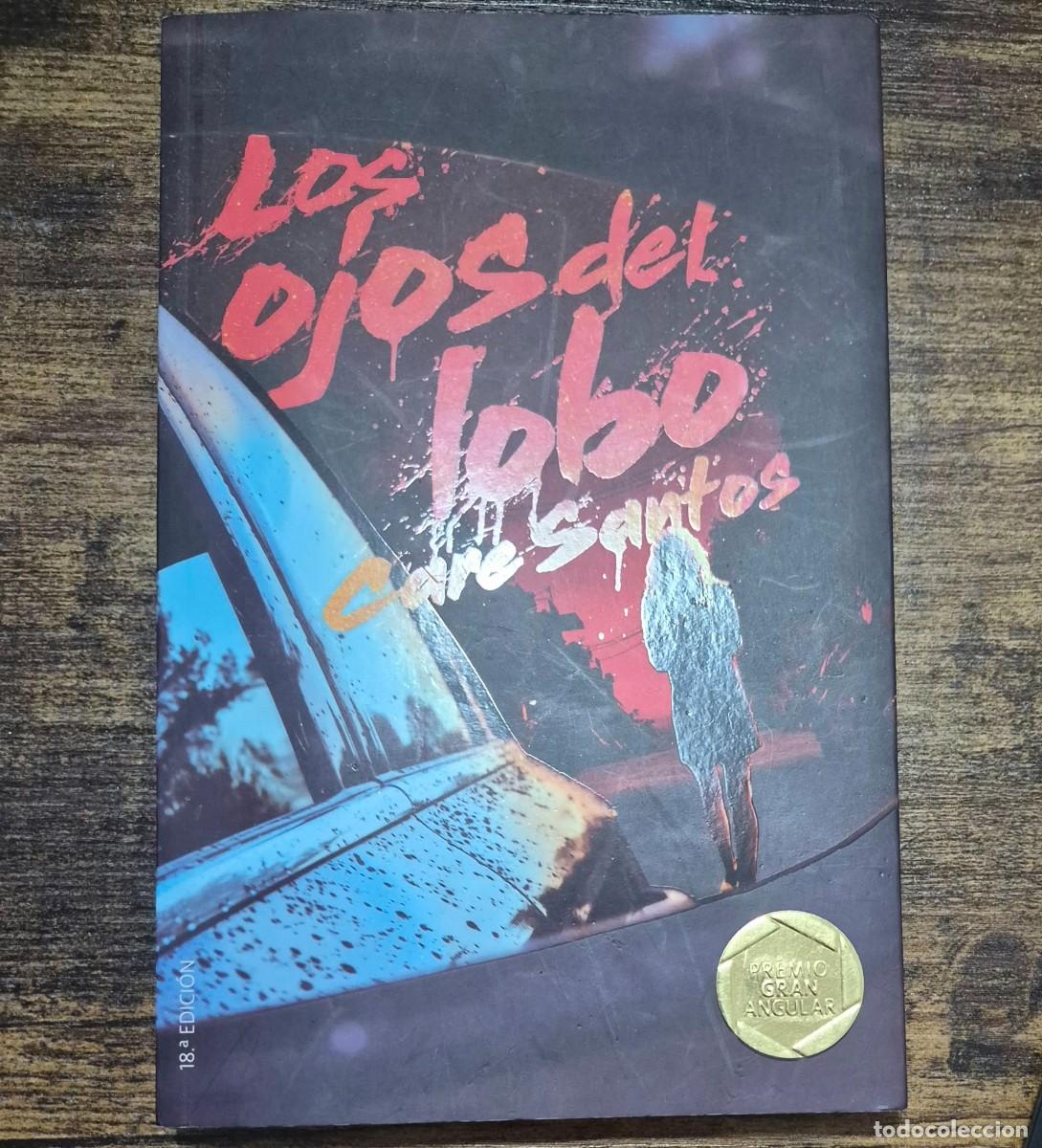 Libros de segunda mano: LOS OJOS DEL LOBO - CARE SANTOS