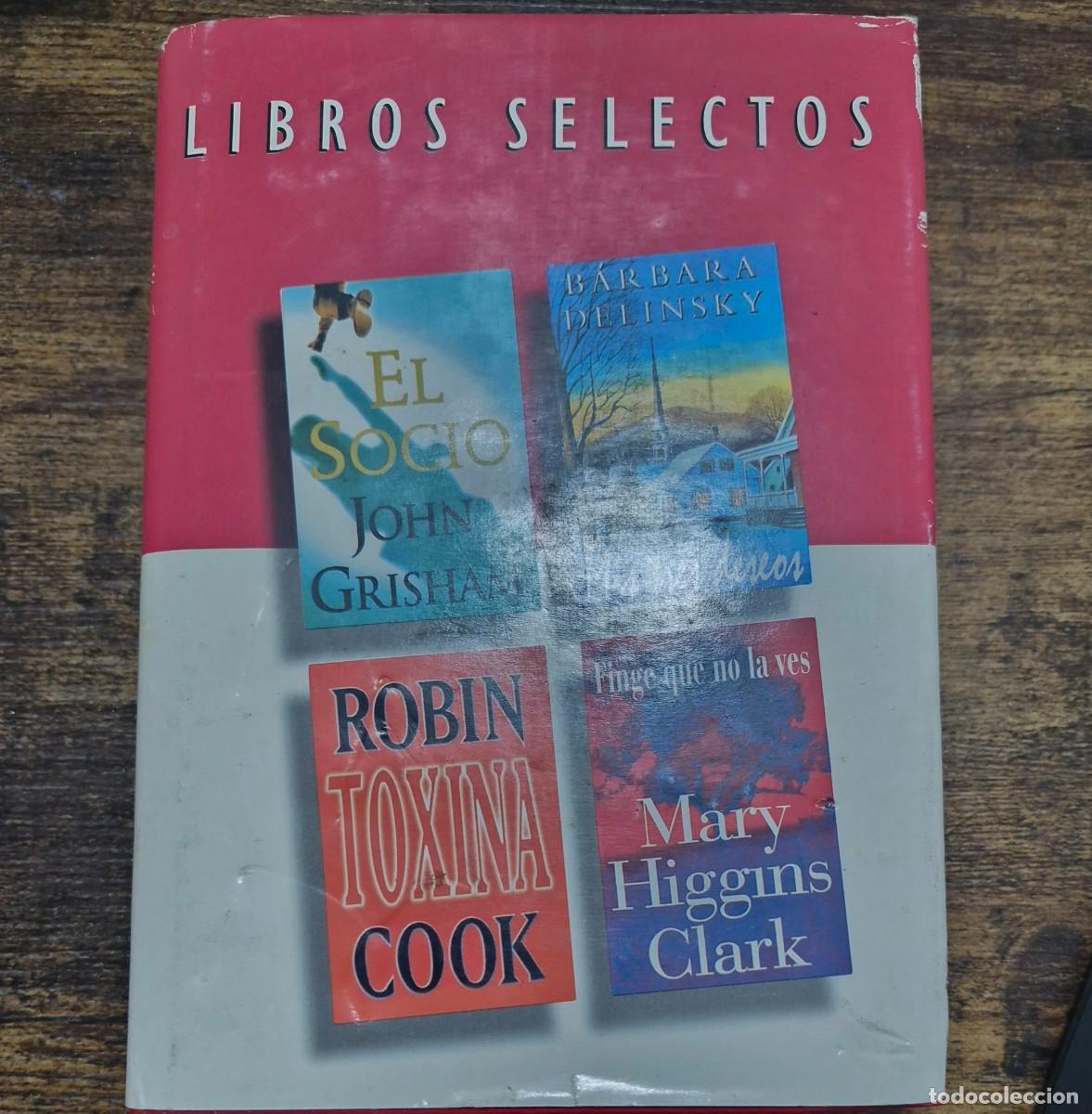 Libros de segunda mano: LIBROS SELECTOS: EL SOCIO / MIS TRES DESEOS / TOXINA / FINGE QUE NO LA VES (GRISHAM, DELINSKY, COOK)