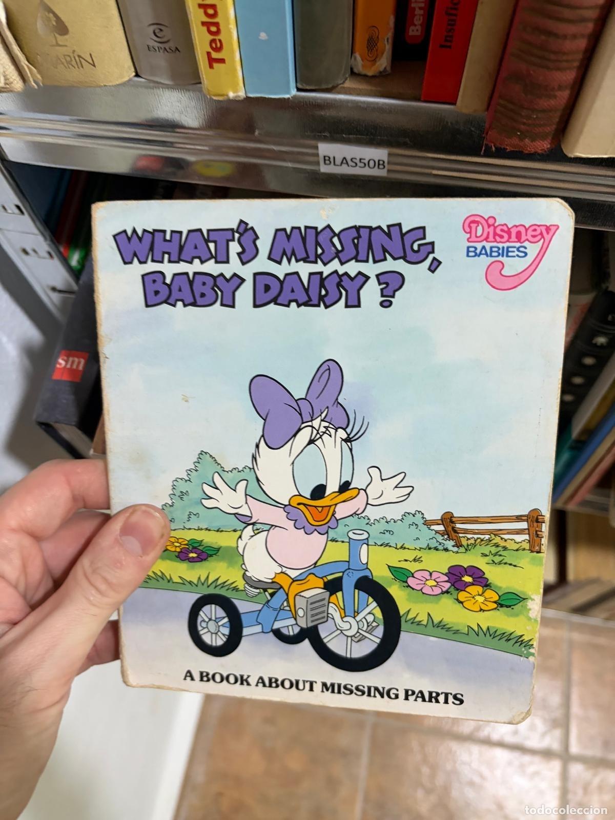 Second hand books: BLAS50B What's Missing, Baby Daisy? A Book About Missing Parts Disney Babies