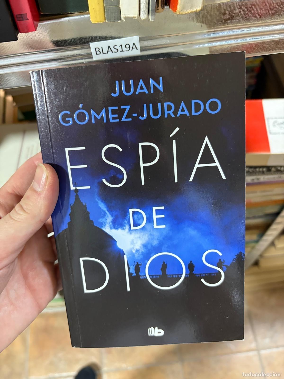 Libros de segunda mano: BLAS19A Juan G&oacute;mez-Jurado Esp&iacute;a de Dios