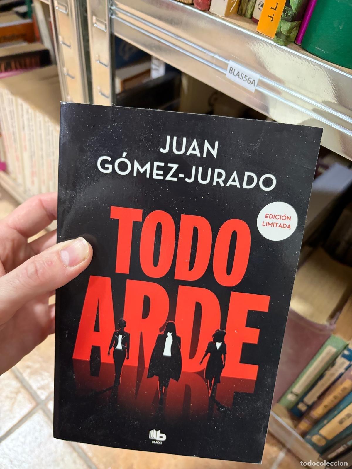 Libros de segunda mano: BLAS56A Juan G&oacute;mez-Jurado Todo arde