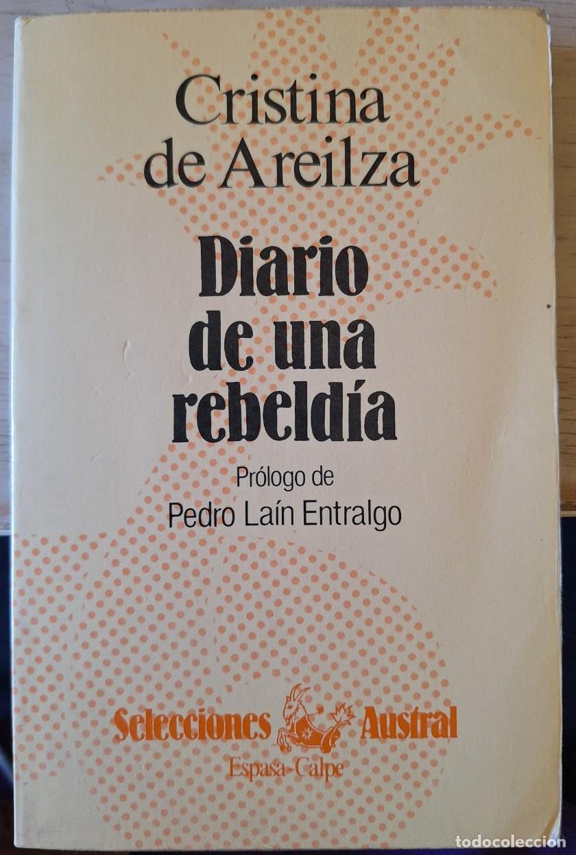 Gebrauchte B&uuml;cher: DIARIO DE UNA REBELDIA. - AREILZA, Cristina.