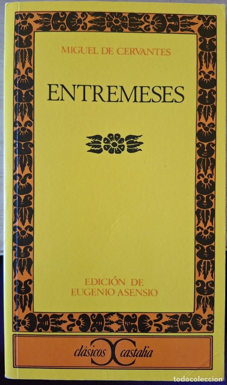 Gebrauchte B&uuml;cher: ENTREMESES. EDICION DE EUGENIO ASENSIO. - CERVANTES, Miguel de.