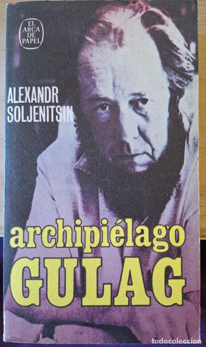 Gebrauchte B&uuml;cher: ARCHIPIELAGO GULAG (1918-1956) ENSAYO DE INVESTIGACION LITERARIO I-II. - SOLJENITSIN, Alexandr.