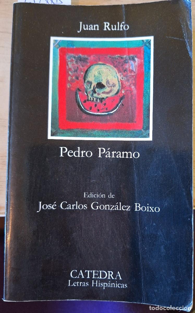 Gebrauchte B&uuml;cher: PEDRO PARAMO. EDICION DE JOSE CARLOS GONZALEZ BOIXO. - RULFO, Juan.