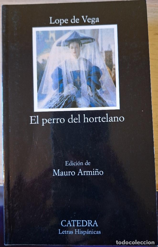Gebrauchte B&uuml;cher: EL PERRO DEL HORTELANO. EDICION DE MAURO ARMI&Ntilde;O. - VEGA, Lope de.