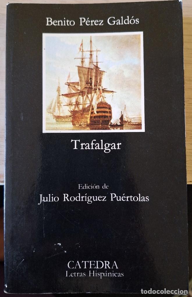 Gebrauchte B&uuml;cher: TRAFALGAR. EDICION DE JULIO RODRIGUEZ PUERTOLAS. - PEREZ GALDOS, Benito.