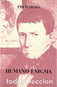 Libros de segunda mano: Humano enigma - P&iacute;o Baroja
