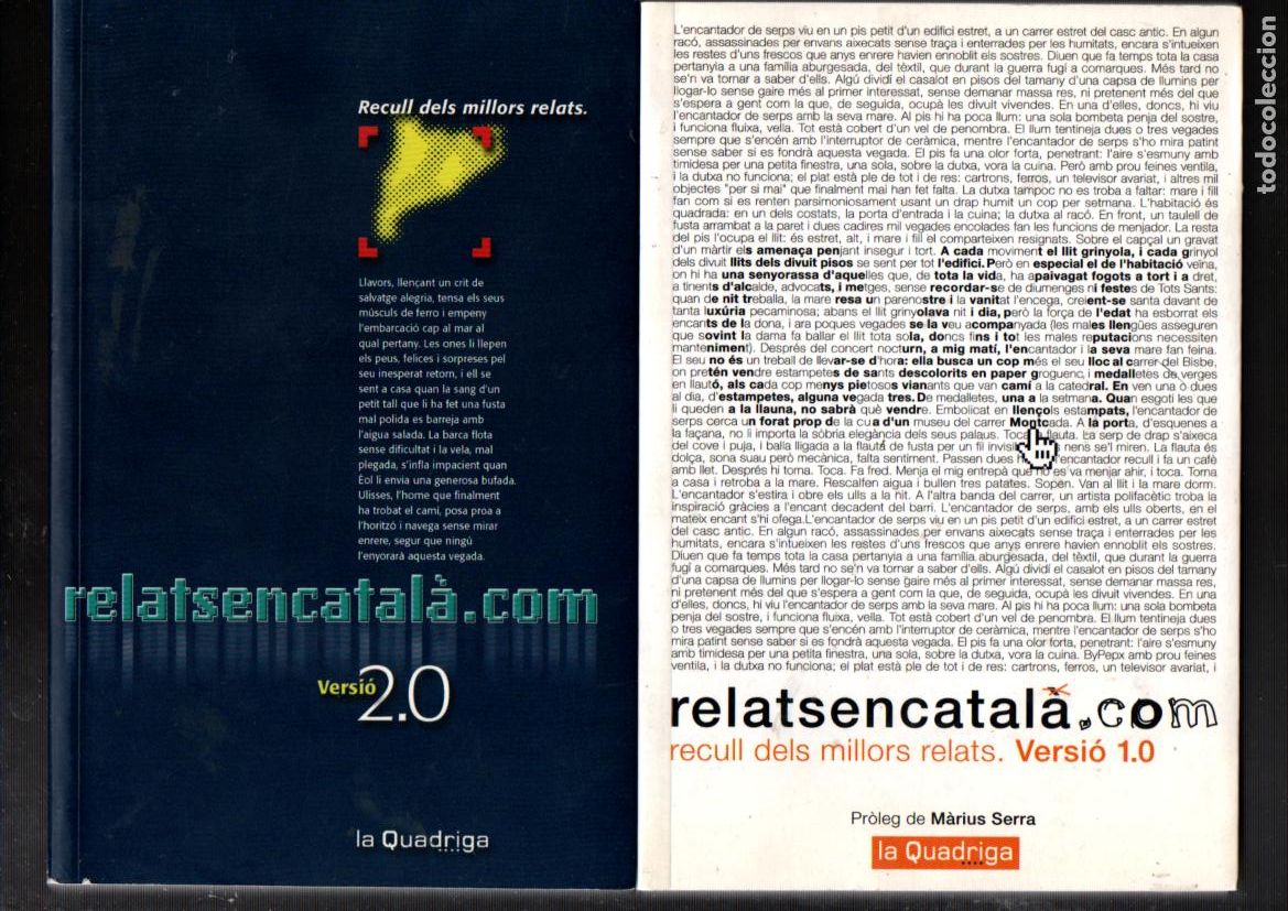 Libros de segunda mano: RELATSENCATAL&Aacute;.COM. VERSI&Oacute; 1.0 / VERSI&Oacute; 2.O LA QUADRIGA, 1&ordf; EDICIO 2005 - 2006