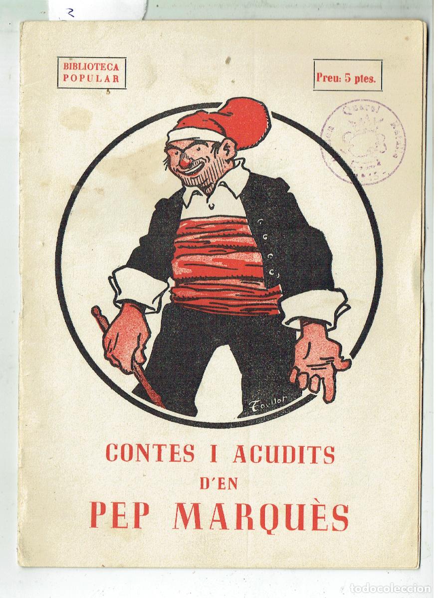 Libros de segunda mano: CONTES I ACUDITS D&acute;EN PEP MARQU&Eacute;S. EN CATALAN. 1958.(ST/C61 RUM)