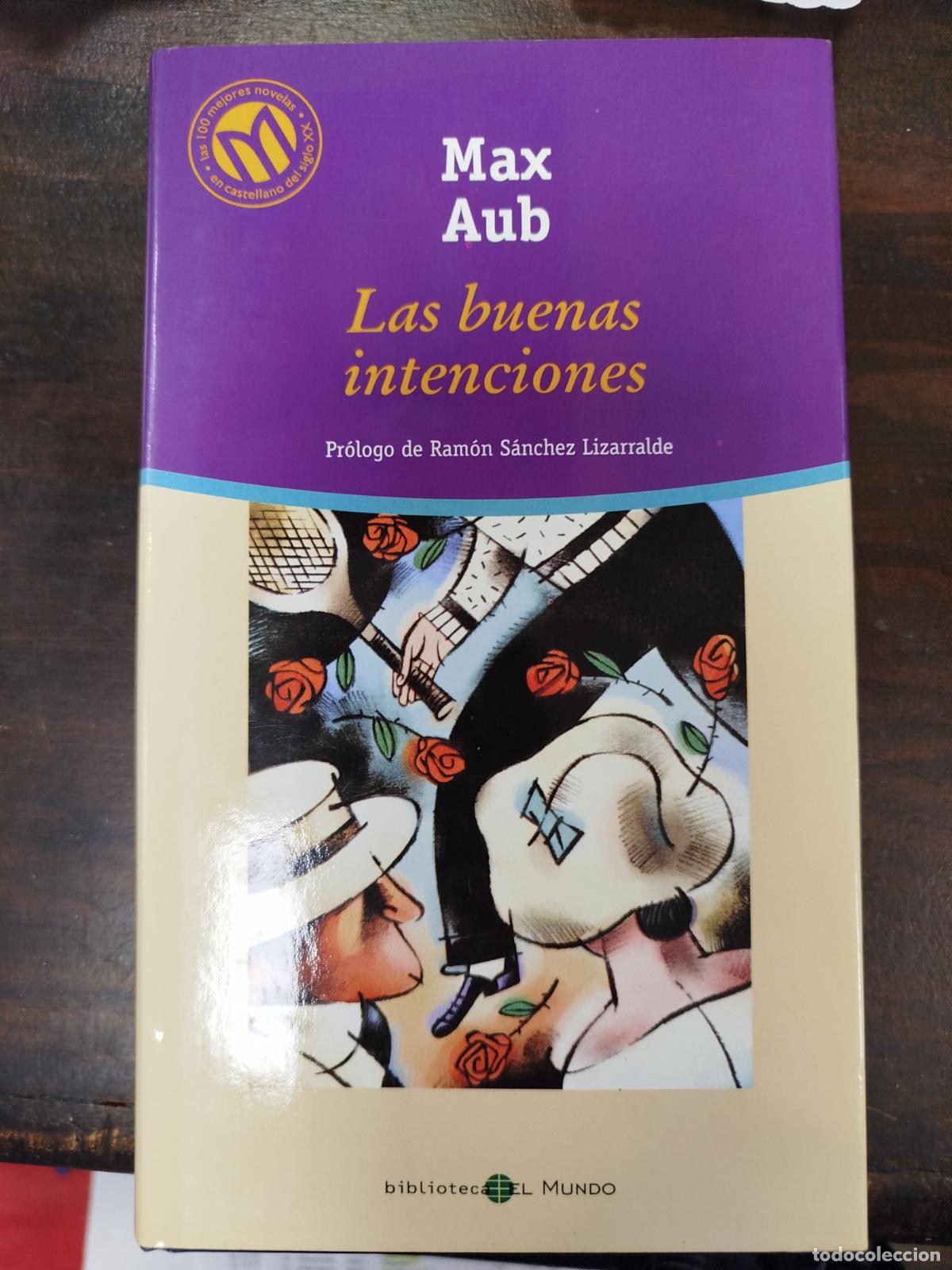 Libros de segunda mano: LAS BUENAS INTENCIONES - MAX AUB