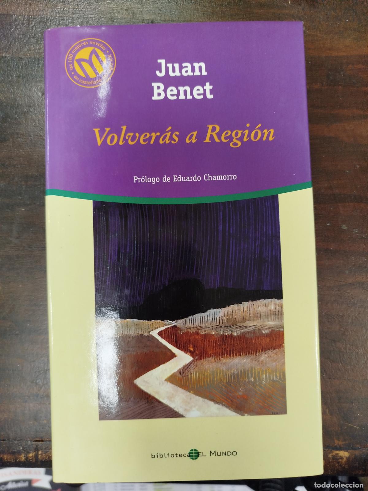 Libros de segunda mano: VOLVER&Aacute;S A REGI&Oacute;N - JUAN BENET