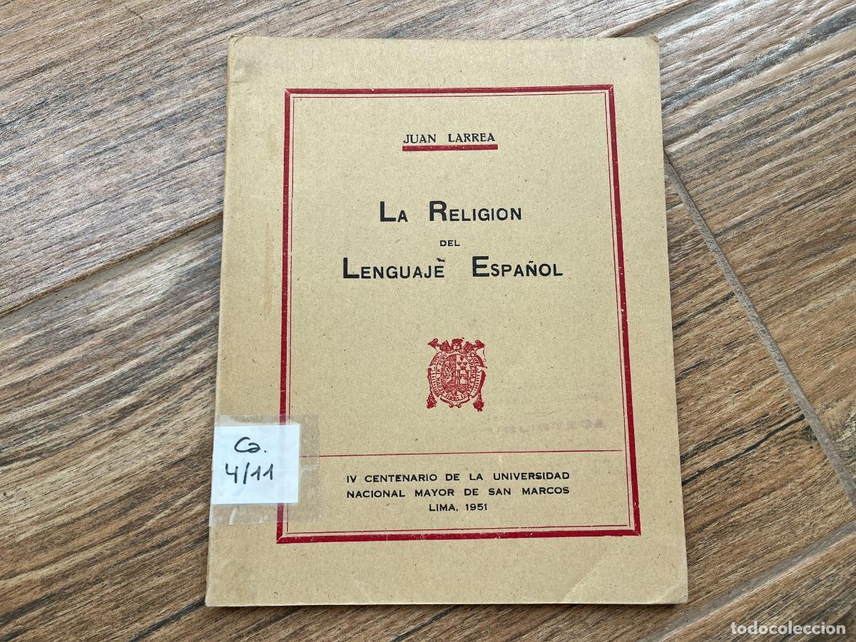 Libros de segunda mano: LARREA, JUAN: La religi&oacute;n del lenguaje espa&ntilde;ol. 1951