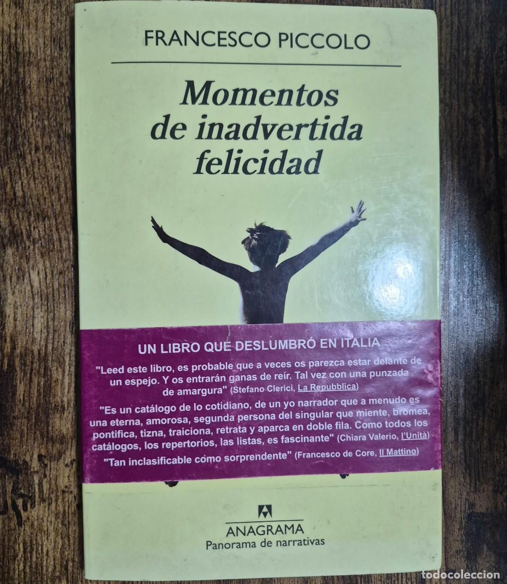 Livros em segunda m&atilde;o: MOMENTOS DE INADVERTIDA FELICIDAD - FRANCESCO PICCOLO (1a EDICI&Oacute;N)