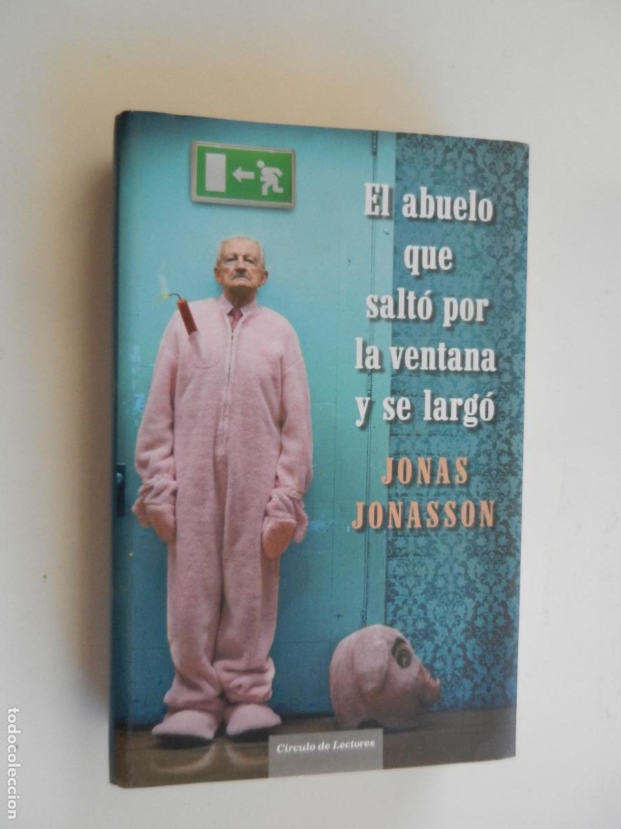 Libros de segunda mano: EL ABUELO QUE SALT&Oacute; POR LA VENTANA Y SE LARG&Oacute; - JONAS JONASSON - CIRCULO DE LECTORES -2012