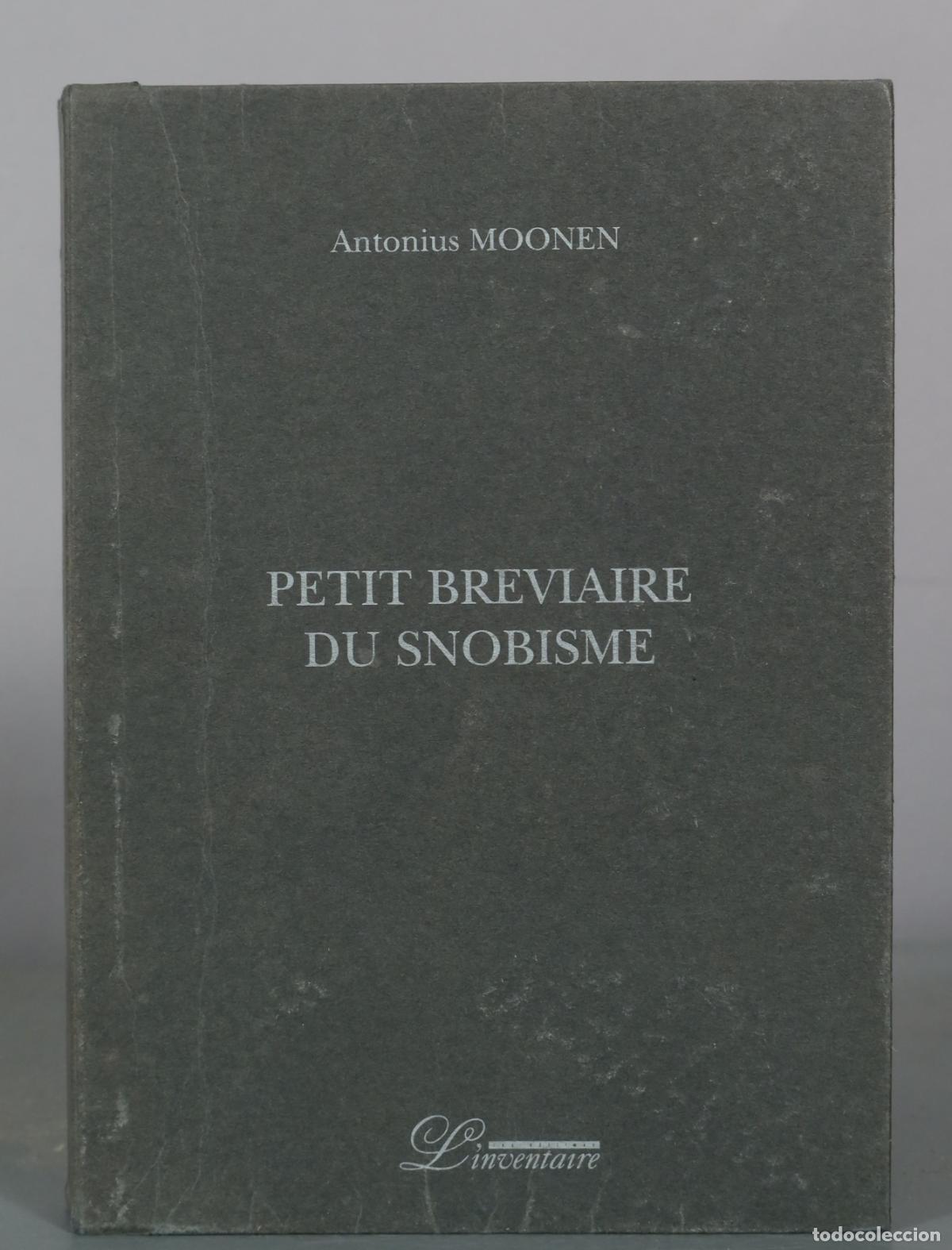 Libros de segunda mano: Petit Breviaire du Snobisme - Antonius Moonen - L'Inventaire
