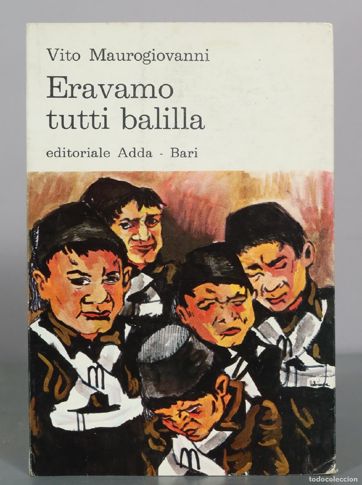 Libros de segunda mano: Eravamo tutti balilla - Vito Maurogiovanni - editoriale Adda